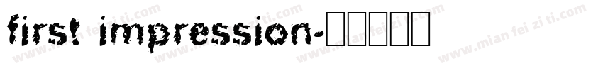 first impression字体转换